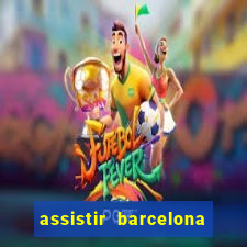 assistir barcelona x real madrid ao vivo futemax